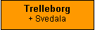 Textruta: Trelleborg + Svedala